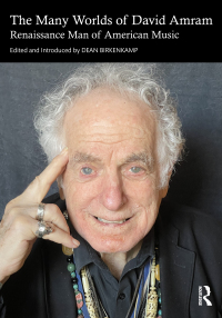 Cover image: The Many Worlds of David Amram 1st edition 9781032290300