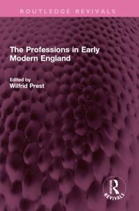 Cover image: The Professions in Early Modern England 1st edition 9781032566283