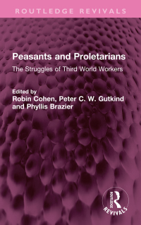 Cover image: Peasants and Proletarians 1st edition 9781032566764