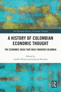 Imagen de portada: A History of Colombian Economic Thought 1st edition 9781032266459