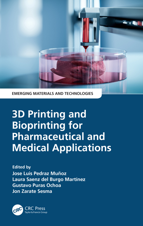 3D Printing and Bioprinting for Pharmaceutical and Medical Applications, 1st Edition - FULL INSTANT DOWNLOAD | PDF DOCX EPUB
