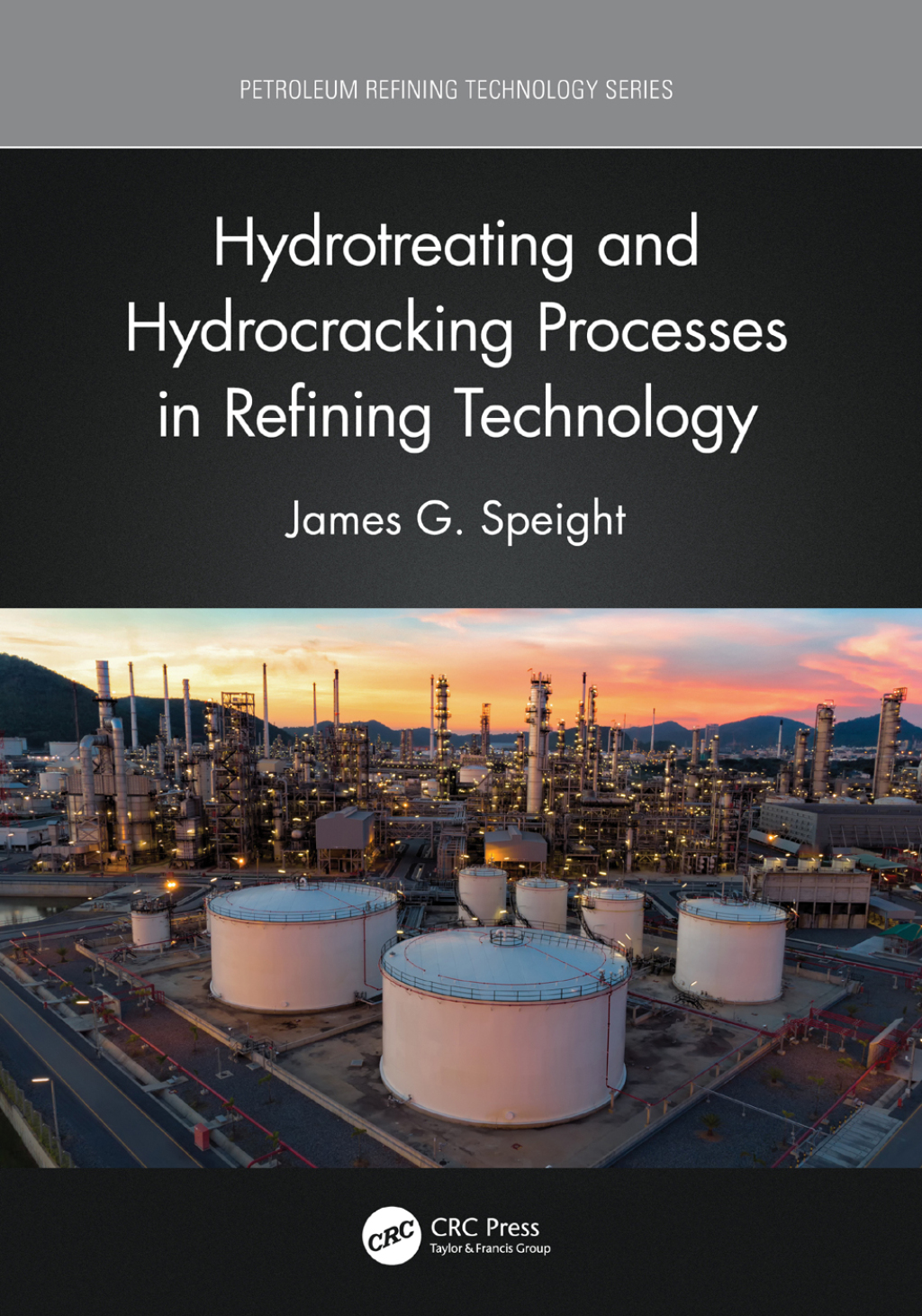 Hydrotreating and Hydrocracking Processes in Refining Technology 1st Edition