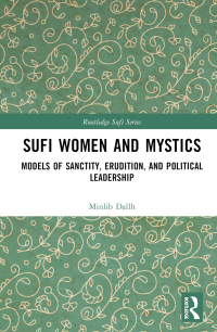 Cover image: Sufi Women and Mystics 1st edition 9781032433073
