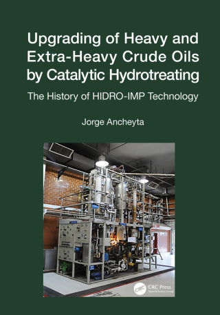 صورة الغلاف: Upgrading of Heavy and Extra-Heavy Crude Oils by Catalytic Hydrotreating 1st edition 9781032034010