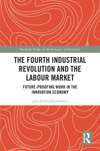 Omslagafbeelding: The Fourth Industrial Revolution and the Labour Market 1st edition 9781032564296