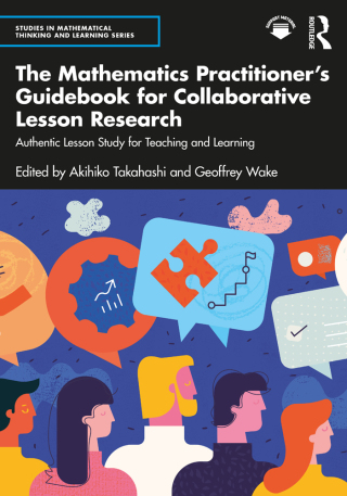 Cover image: The Mathematics Practitioner’s Guidebook for Collaborative Lesson Research 1st edition 9781032450773