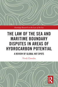 Cover image: The Law of the Sea and Maritime Boundary Disputes in Areas of Hydrocarbon Potential 1st edition 9781032346168