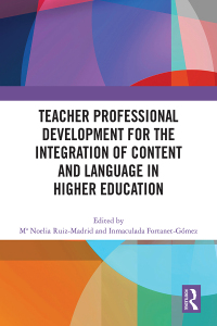 Imagen de portada: Teacher Professional Development for the Integration of Content and Language in Higher Education 1st edition 9781032550275