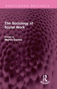 Imagen de portada: The Sociology of Social Work 1st edition 9781032564975