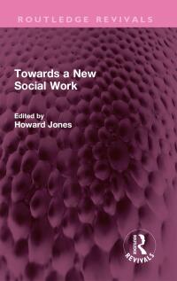 صورة الغلاف: Towards a New Social Work 1st edition 9781032567600