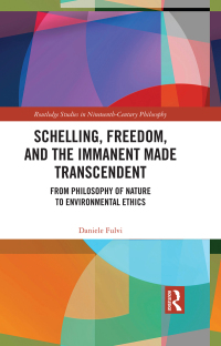 Cover image: Schelling, Freedom, and the Immanent Made Transcendent 1st edition 9781032351544