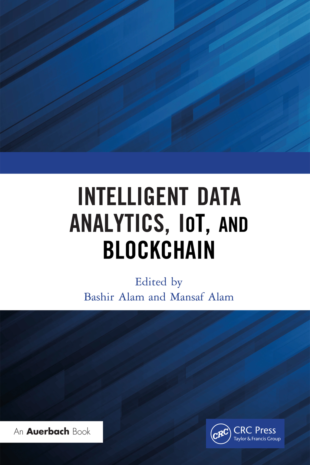 Intelligent Data Analytics, IoT, and Blockchain 1st Edition