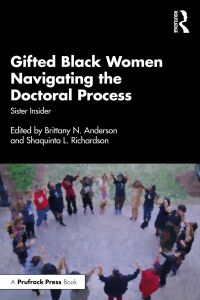 Cover image: Gifted Black Women Navigating the Doctoral Process 1st edition 9781032273013