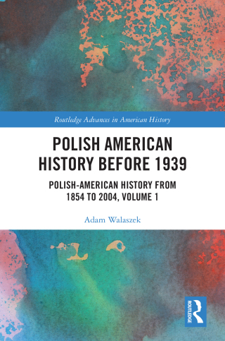 Cover image: Polish American History before 1939 1st edition 9781032343518