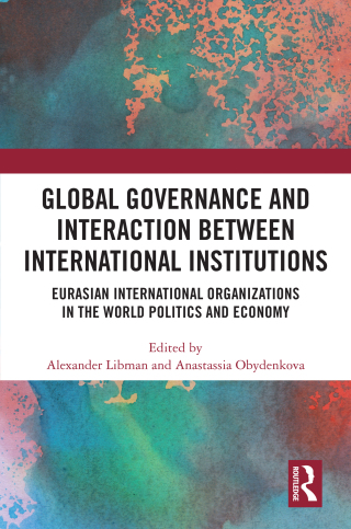 Omslagafbeelding: Global Governance and Interaction between International Institutions 1st edition 9781032573274