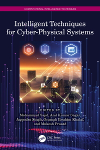 Imagen de portada: Intelligent Techniques for Cyber-Physical Systems 1st edition 9781032452869