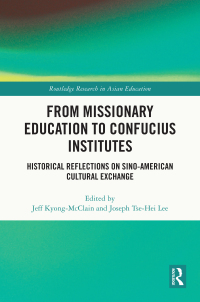 Imagen de portada: From Missionary Education to Confucius Institutes 1st edition 9781032497860