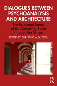 Titelbild: Dialogues between Psychoanalysis and Architecture 1st edition 9781032388045