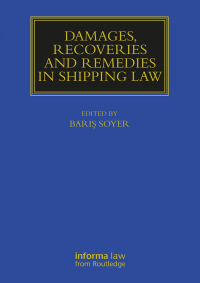 表紙画像: Damages, Recoveries and Remedies in Shipping Law 1st edition 9781032453033