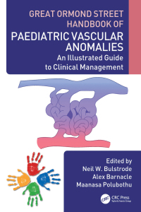 表紙画像: Great Ormond Street Handbook of Paediatric Vascular Anomalies 1st edition 9781032190297