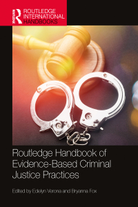 Cover image: Routledge Handbook of Evidence-Based Criminal Justice Practices 1st edition 9781032107349