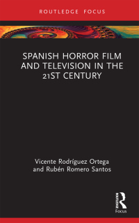 Omslagafbeelding: Spanish Horror Film and Television in the 21st Century 1st edition 9781032245669