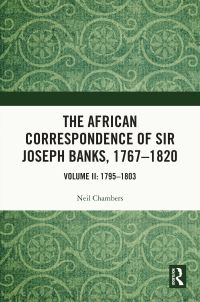 صورة الغلاف: The African Correspondence of Sir Joseph Banks, 1767–1820 1st edition 9781032530345