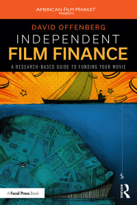 Cover image: Independent Film Finance 1st edition 9781032426044