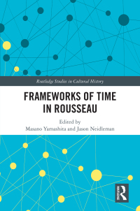 Cover image: Frameworks of Time in Rousseau 1st edition 9780367772772
