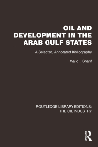 Cover image: Oil and Development in the Arab Gulf States 1st edition 9781032576831