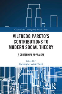 Cover image: Vilfredo Pareto’s Contributions to Modern Social Theory 1st edition 9781032305189