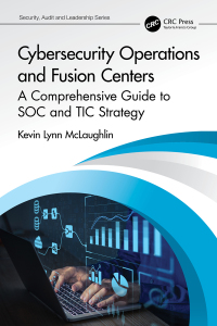 Imagen de portada: Cybersecurity Operations and Fusion Centers 1st edition 9781032194356