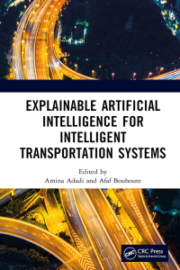 Imagen de portada: Explainable Artificial Intelligence for Intelligent Transportation Systems 1st edition 9781032348537