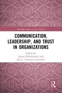 Omslagafbeelding: Communication, Leadership and Trust in Organizations 1st edition 9781032440880