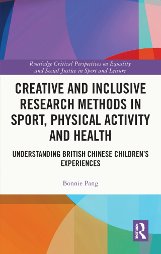 Cover image: Creative and Inclusive Research Methods in Sport, Physical Activity and Health 1st edition 9781032212470
