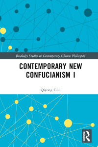 Omslagafbeelding: Contemporary New Confucianism I 1st edition 9781032585956