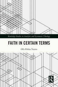 Cover image: Faith in Certain Terms 1st edition 9781032533292