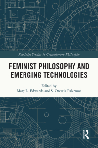 Cover image: Feminist Philosophy and Emerging Technologies 1st edition 9781032229201