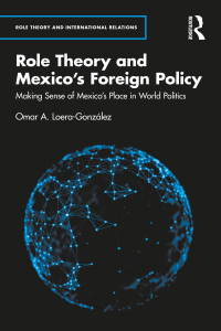 Cover image: Role Theory and Mexico's Foreign Policy 1st edition 9781032315713