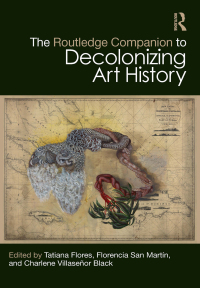 Omslagafbeelding: The Routledge Companion to Decolonizing Art History 1st edition 9780367714819
