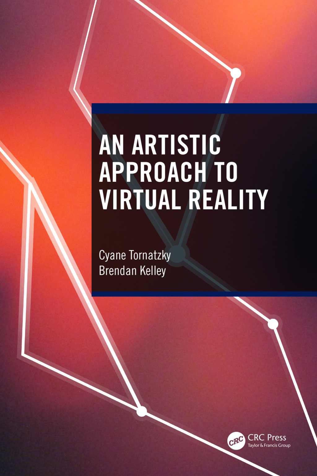 An Artistic Approach to Virtual Reality 1st Edition