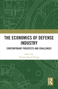 Cover image: The Economics of Defense Industry 1st edition 9781032510644