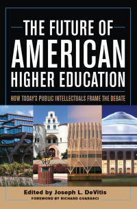 Cover image: The Future of American Higher Education 1st edition 9781642673418