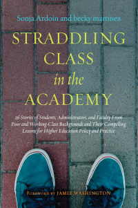 Cover image: Straddling Class in the Academy 1st edition 9781620367407