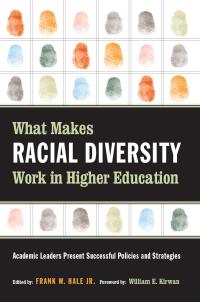 Cover image: What Makes Racial Diversity Work in Higher Education 1st edition 9781579220679