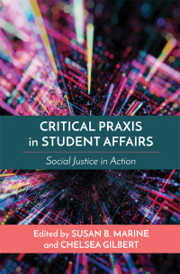 Cover image: Critical Praxis in Student Affairs 1st edition 9781642672725