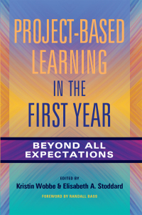 Cover image: Project-Based Learning in the First Year 1st edition 9781620366899