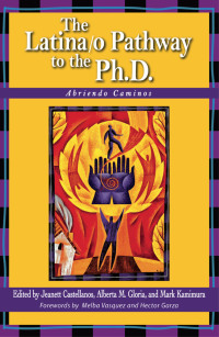 Cover image: The Latina/o Pathway to the Ph.D. 1st edition 9781579221072