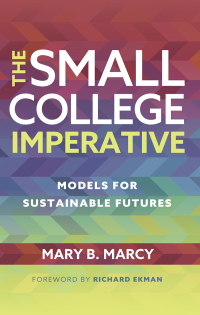 Cover image: The Small College Imperative 1st edition 9781620369715