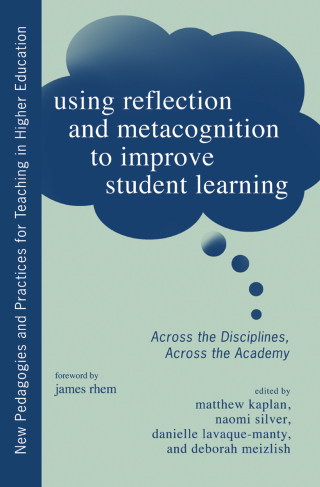 Cover image: Using Reflection and Metacognition to Improve Student Learning 1st edition 9781579228255